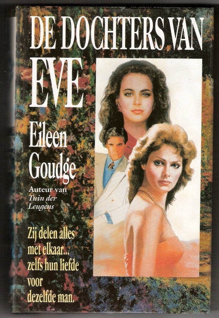 Eileen Goudge - De dochters van Eve, Boeken, Ophalen of Verzenden, Gelezen, Eileen Goudge, Nederland