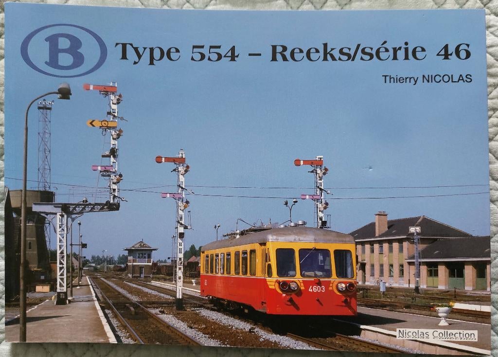 B type 554-reeks/série 46 Thierry Nicolas SNCB NMBS, Ophalen of Verzenden, Zo goed als nieuw, Trein, Boek of Tijdschrift