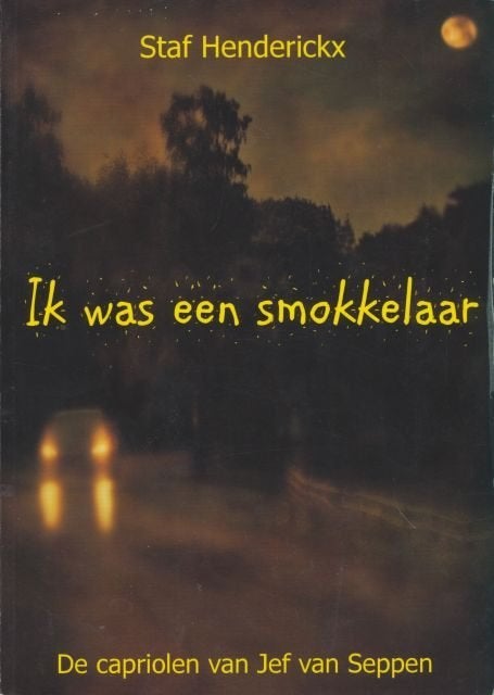 (a708) Ik was een smokkelaar, Ophalen of Verzenden, Gelezen