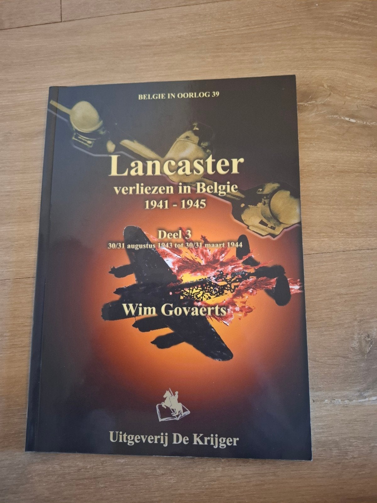 Lancaster verliezen in België (deel 3), Boeken, Ophalen, Wim Govaerts