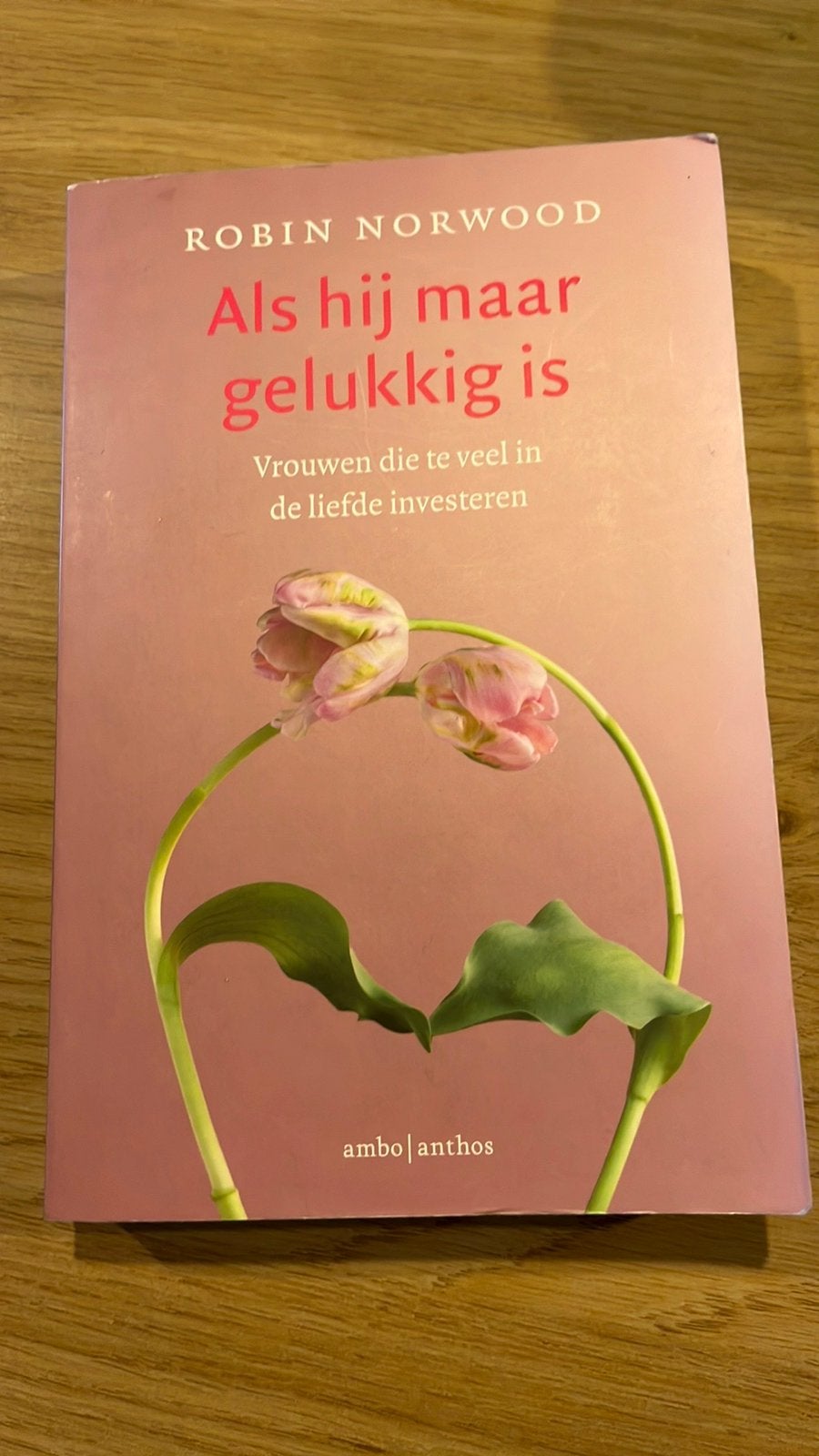 Robin Norwood - Als hij maar gelukkig is, Boeken, Psychologie, Ophalen, Robin Norwood