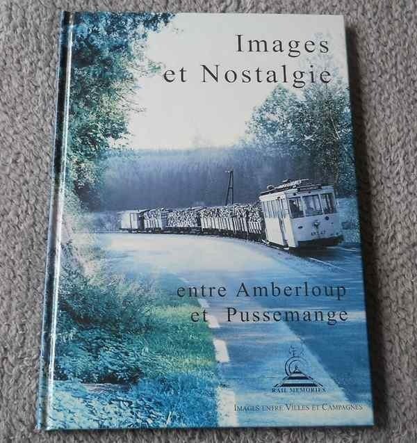 Images et nostalgie entre Amberloup et Pussemange - vicinal, Enlèvement ou Envoi, Utilisé, Tram, Livre ou Revue