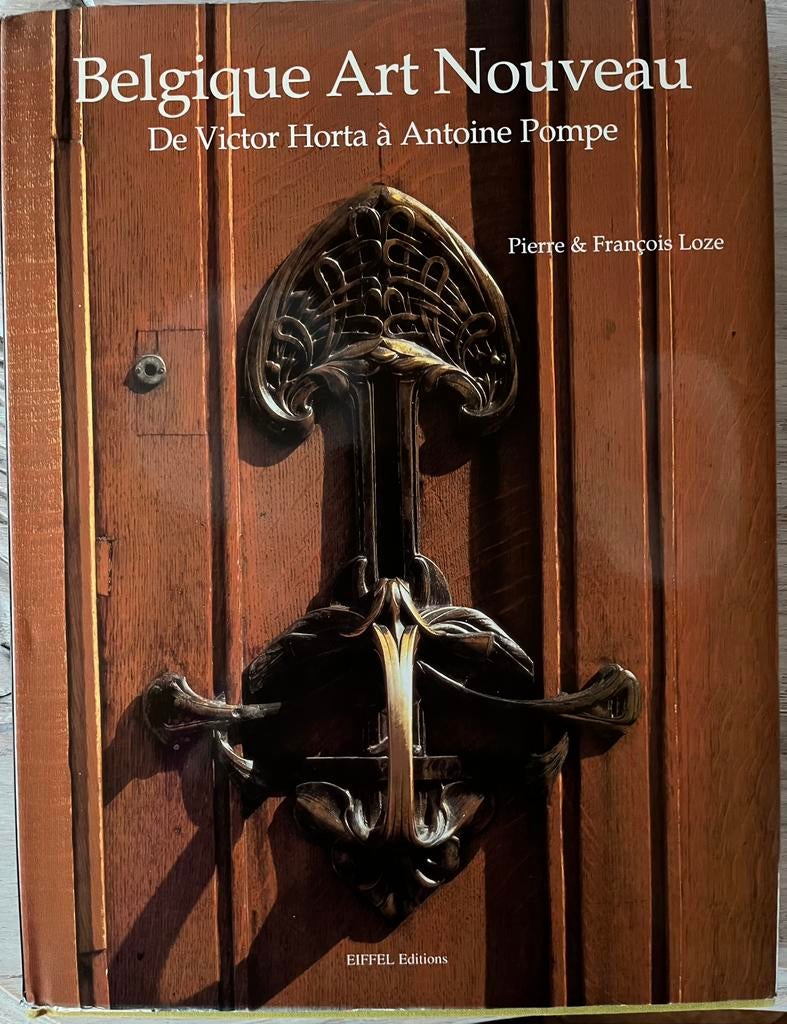 Belgique Art Nouveau: de Victor Horta à Antoine Pompe, Ophalen of Verzenden, Gelezen, Architecten