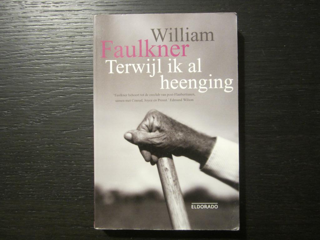Terwijl ik al heenging -William Faulkner-, Ophalen of Verzenden, Amerika