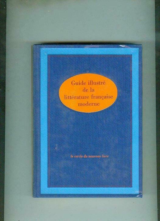 Guide illustré de la littérature française moderne girard ma, Livres, Neuf