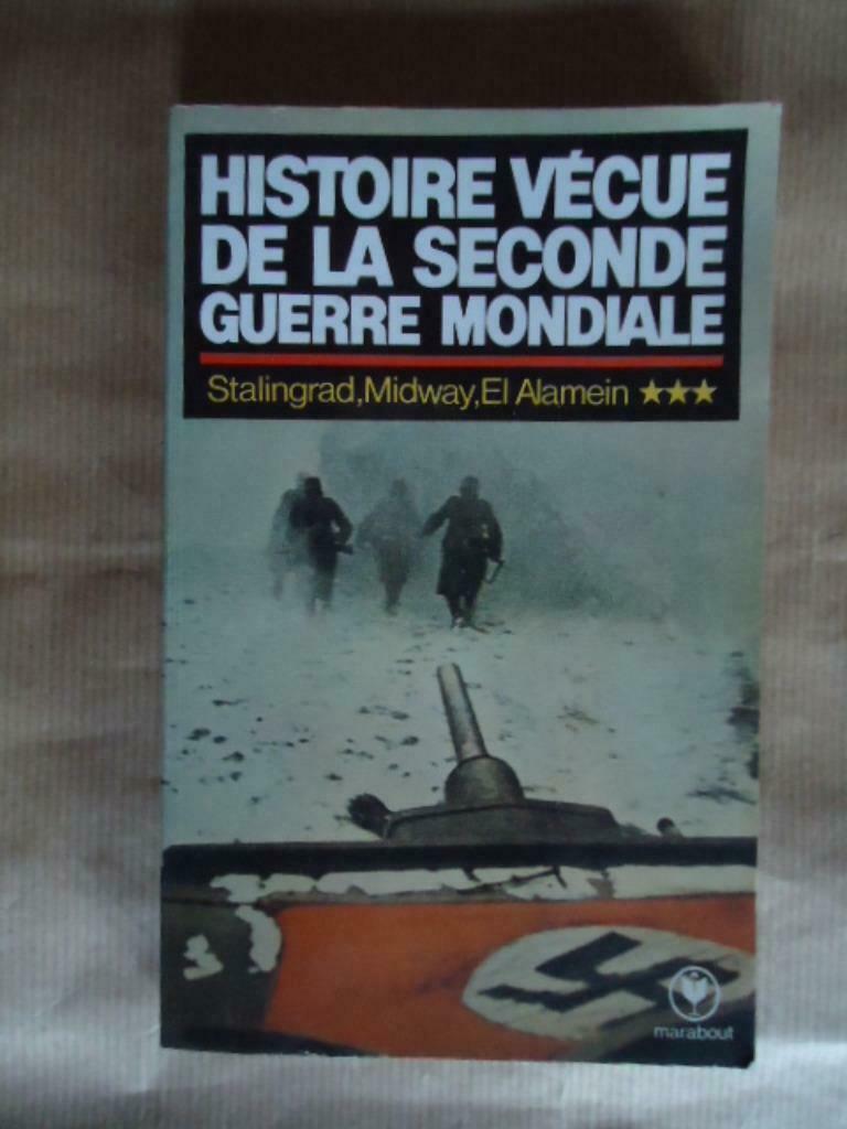 HISTOIRE VECUE DE LA SECONDE GUERRE MONDIALE STALINGRAD, MID, Livres, Enlèvement ou Envoi, Utilisé