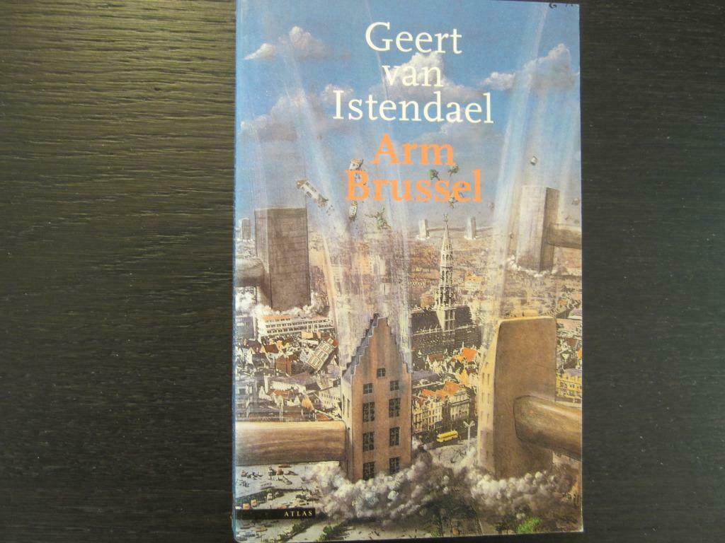 Arm Brussel  (Geert van Istendael), Ophalen of Verzenden, Zo goed als nieuw