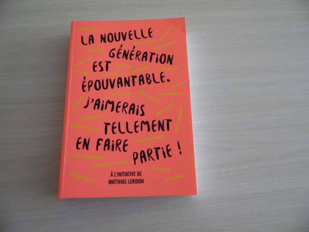 LA NOUVELLE GÉNÉRATION EST ÉPOUVANTABLE J'AIMERAIS TELLEMENT, Ophalen of Verzenden, Zo goed als nieuw, Maatschappij en Samenleving