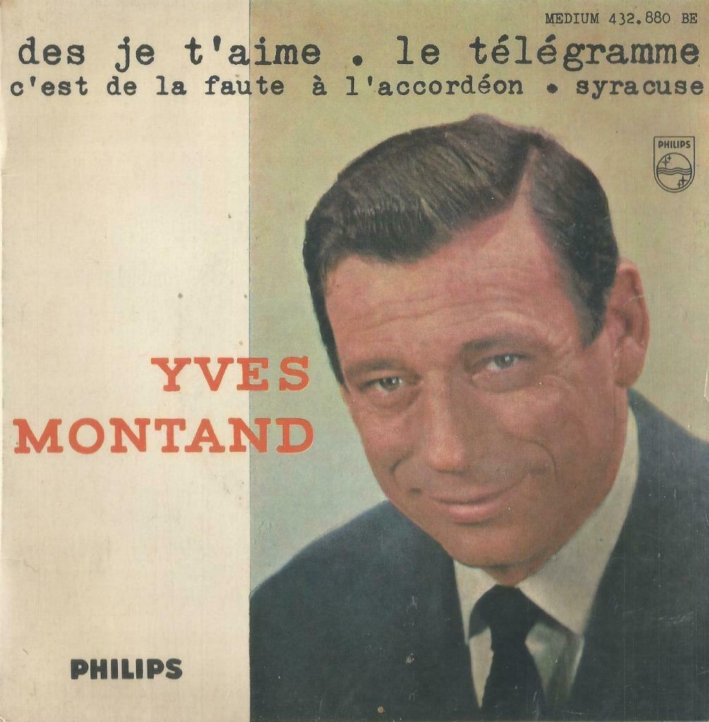 Yves Montand – Des je t’aime / Le telegramme + 2 – EP, Enlèvement ou Envoi, Utilisé, Pop, 7 pouces