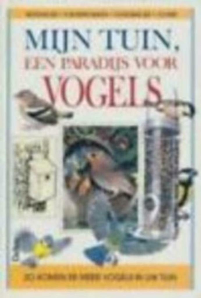 Mijn tuin een paradijs voor vogels / Tony Soper, Ophalen of Verzenden, Gelezen, Vogels