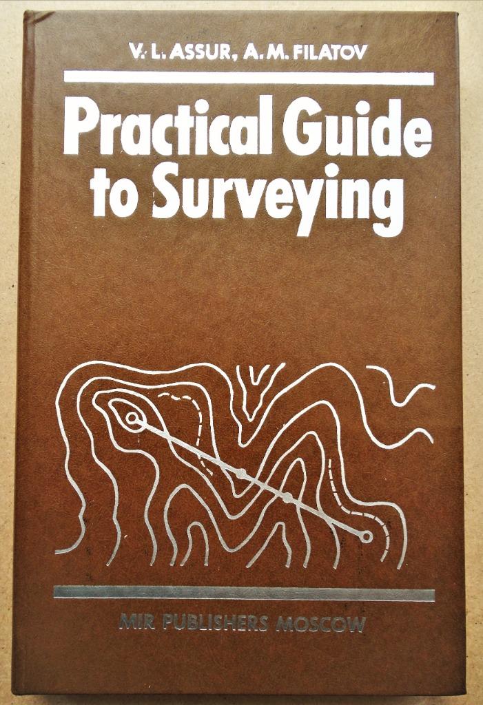 Practical Guide to Surveying [landmeetkunde] - 1988 - 320p., Boeken, Ophalen of Verzenden, Gelezen, Hoger Onderwijs, V.l. Assur, A.M. Folatov