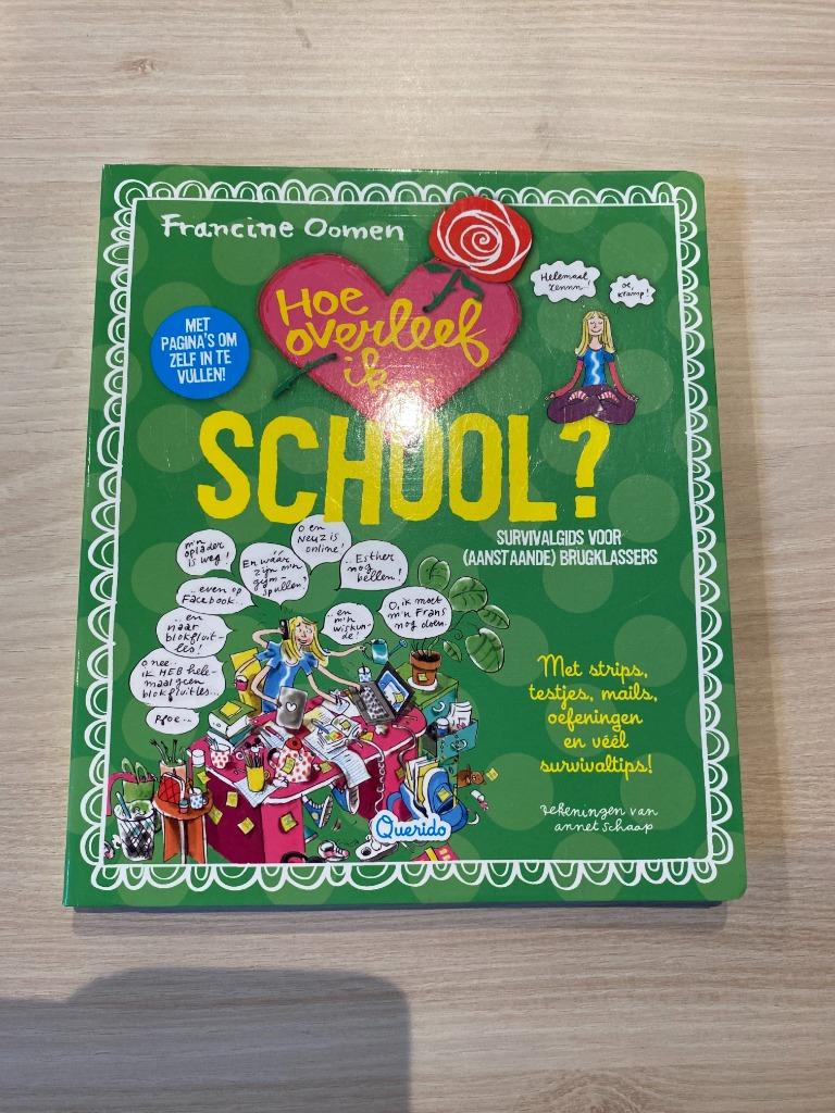 Boek: Hoe overleef ik school - Francine Oomen, Boeken, Ophalen of Verzenden, Gelezen, Francine Oomen, Fictie