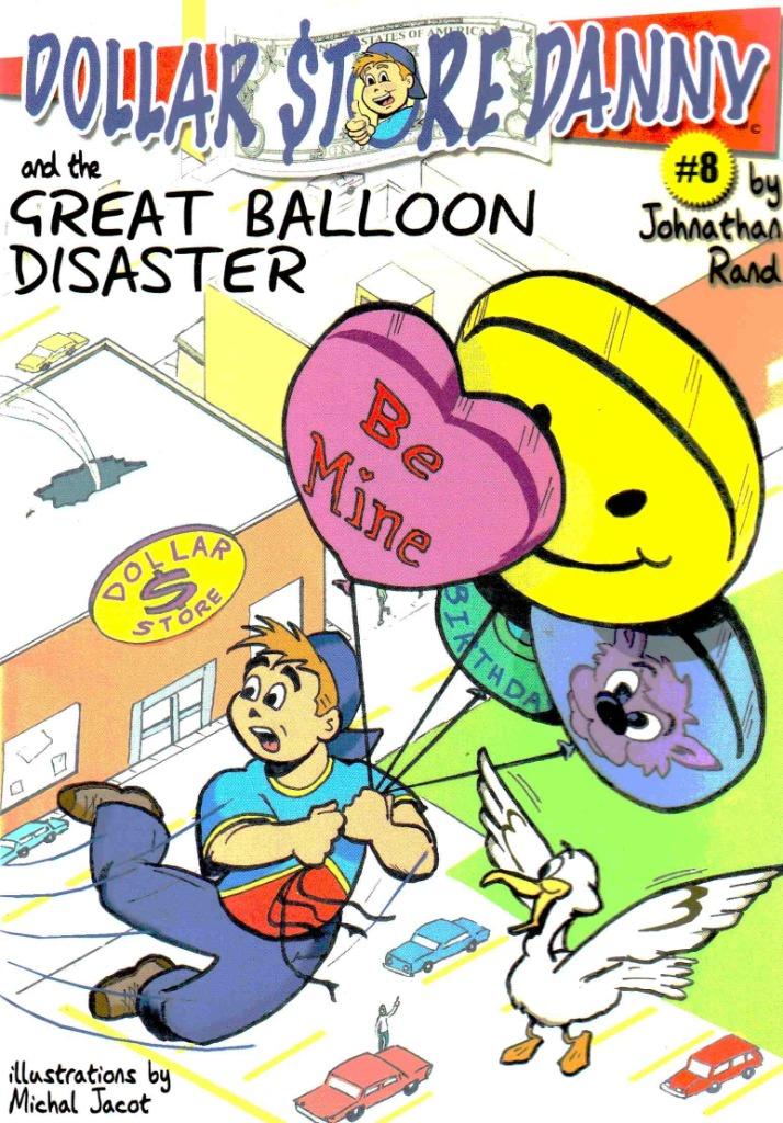 Dollar Store Danny and the great Balloon Disaster, Ophalen of Verzenden, Zo goed als nieuw, Jonathan Rand