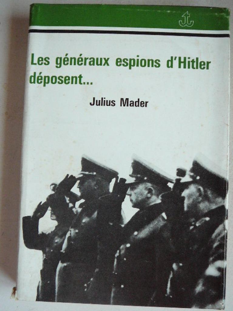 Les généraux espions d'Hitler déposent ... Julius Mader 1973, Enlèvement ou Envoi, Général, Deuxième Guerre mondiale, Utilisé