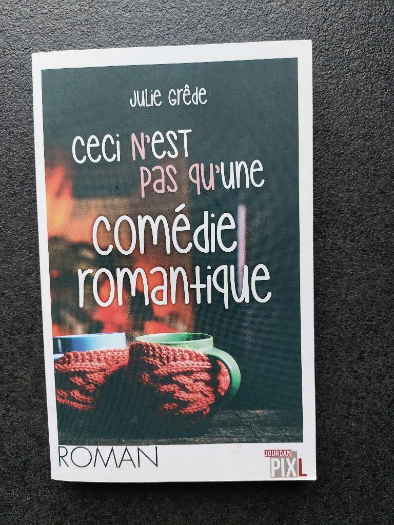Julie Grêde - Ceci n'est pas qu'une comédie romantique, Julie Grêde, Comme neuf, Enlèvement, Europe autre