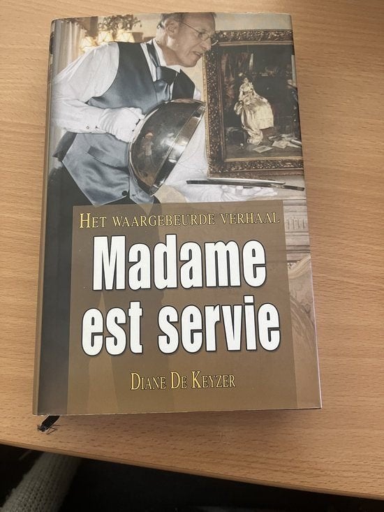 Madame est servie Diane De Keyzer, Enlèvement ou Envoi