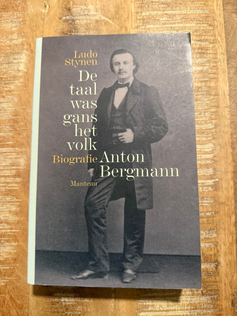 De taal was gans het volk, Anton Bergmann - Ludo Stynen, Ludo Stynen, Kunst en Cultuur, Ophalen of Verzenden, Zo goed als nieuw