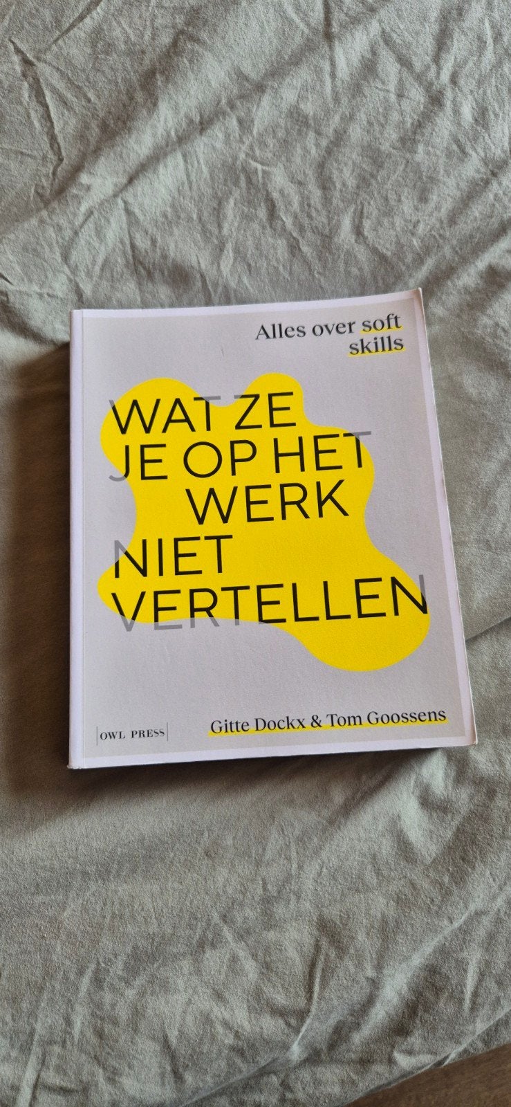 Gitte Dockx - Wat ze je op het werk niet vertellen, Boeken, Ophalen of Verzenden, Gitte Dockx; Tom Goossens