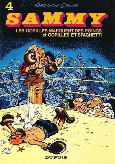 Sammy – Les gorilles marquent des poings et... T04 RE, Livres, Une BD, Utilisé, Cauvin & Berck, Enlèvement ou Envoi