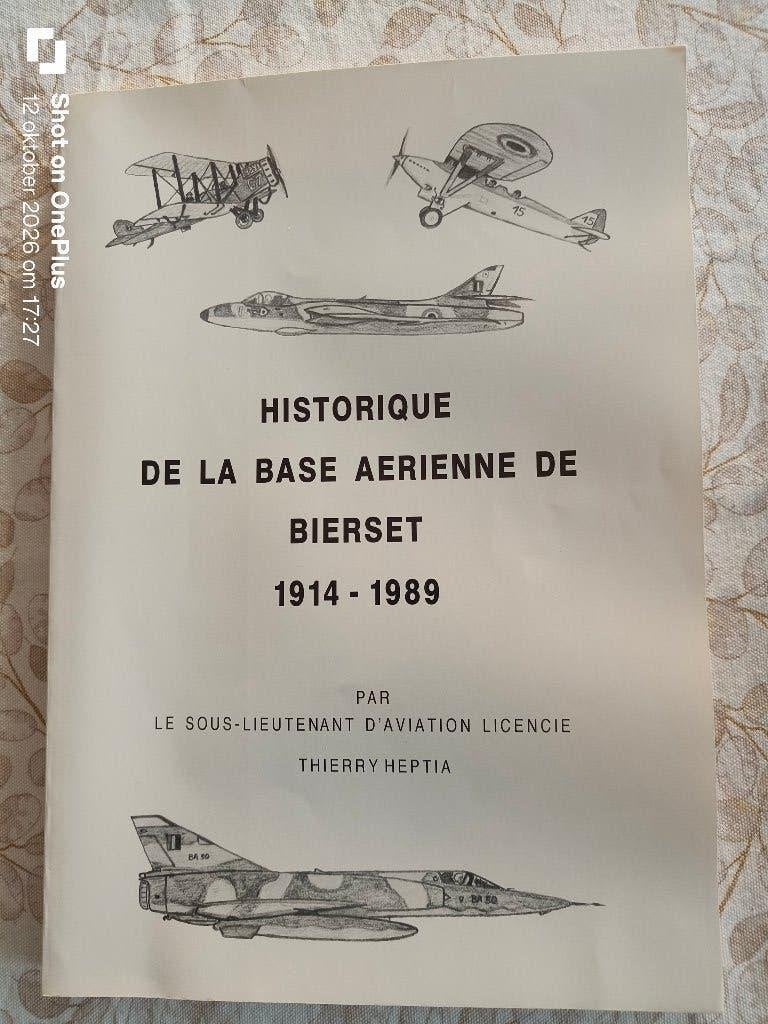 Historique De La Base Aerienne De Bierset 1914 - 1989, Ophalen, Luchtmacht, Boek of Tijdschrift