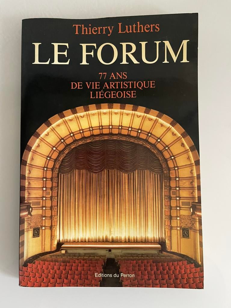 Le Forum: 77 ans de vie artistique liégeoise, Livres, Enlèvement, Comme neuf