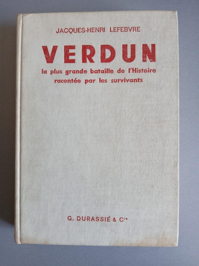 Verdun Jacques-Henri Lefebvre 4ème édition 1966, Ophalen of Verzenden, Voor 1940, Gelezen, Algemeen