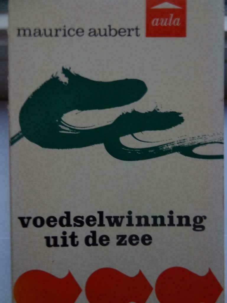 Voedselwinning uit de zee / Maurice Aubert, Enlèvement ou Envoi, Maurice Aubert, Utilisé, Autres sujets/thèmes