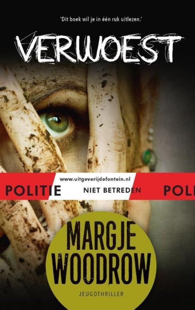 Jeugdthriller: Verwoest - Margje Woodrow, Boeken, Margje Woodrow, Ophalen of Verzenden, Zo goed als nieuw, Fictie