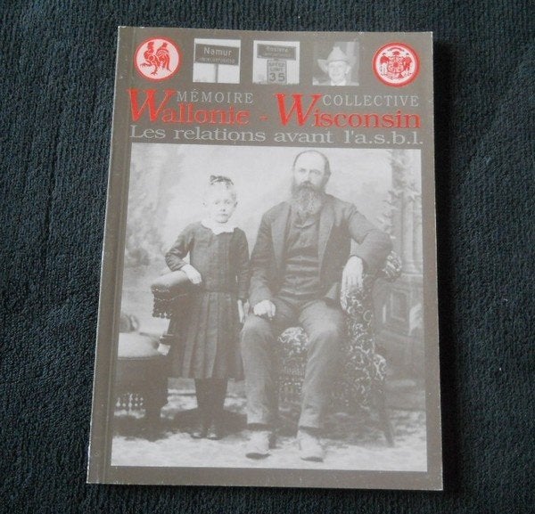 Wallonie - Wisconsin Les relations avant l' a.s.b.l., Livres, Enlèvement ou Envoi, Utilisé