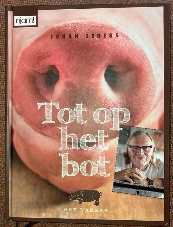 Johan Segers - Tot op het bot Het varken, Ophalen of Verzenden, Johan Segers