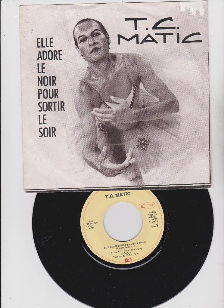 T.C. Matic – Elle Adore Le Noir Pour Sortir Le Soir  1985, Cd's en Dvd's, Vinyl Singles, Gebruikt, 7 inch, Ophalen of Verzenden