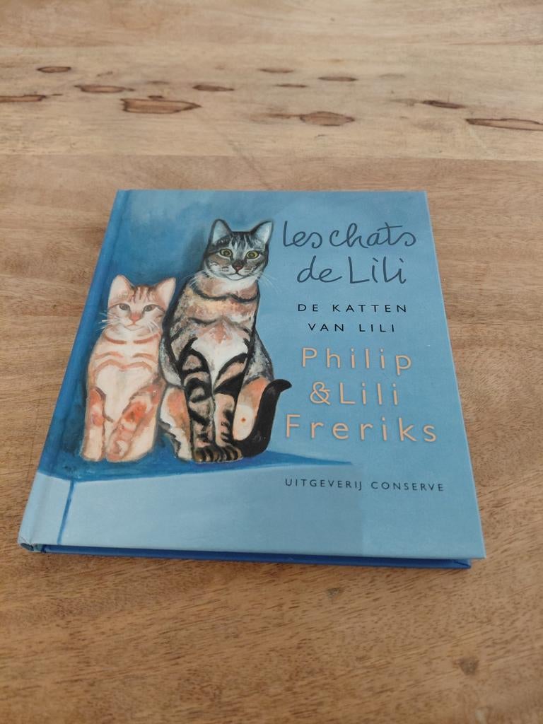 Philip & Lili Freriks - Les chats de Lili, Ophalen of Verzenden, Ph. Freriks