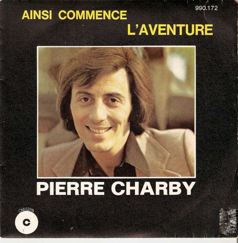 single Pierre Charby - Ainsi commence l’aventure, Enlèvement ou Envoi, 7 inch, Comme neuf, Pop