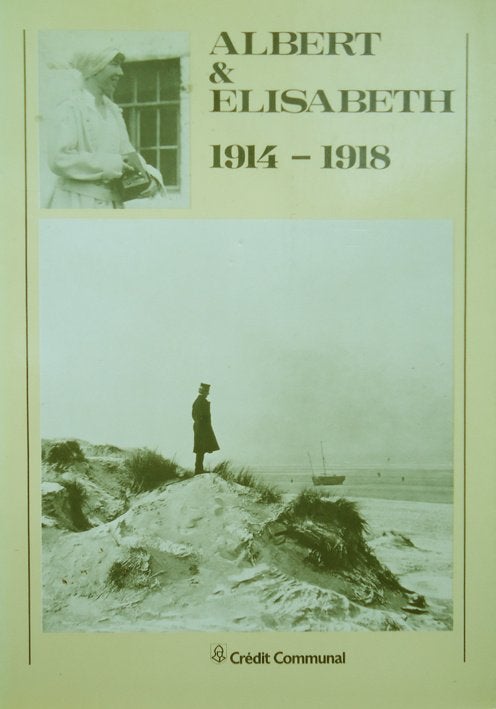 Albert & Elisabeth 1914-1918, Boeken, Ophalen of Verzenden