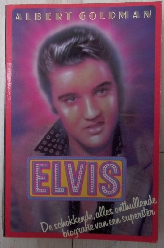 Elvis Presley - Albert Goldman, Ophalen of Verzenden
