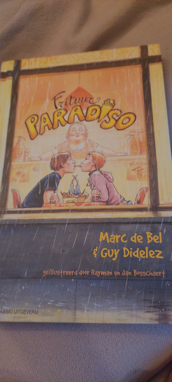 Marc Bel - Frituur paradiso, Enlèvement ou Envoi, Marc Bel; Guy Didelez