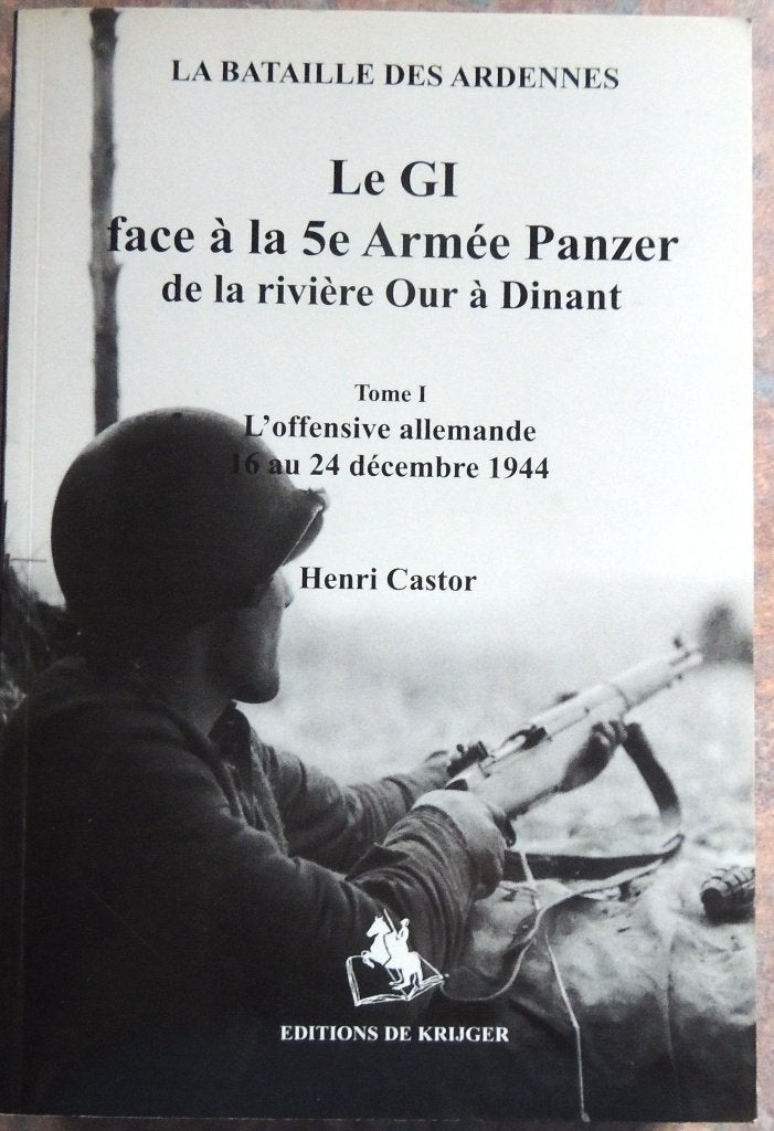 Ardennes 44 : Le GI face à la 5ième armée T1 Henri Castor, Envoi, Armée de terre, Livre ou Revue