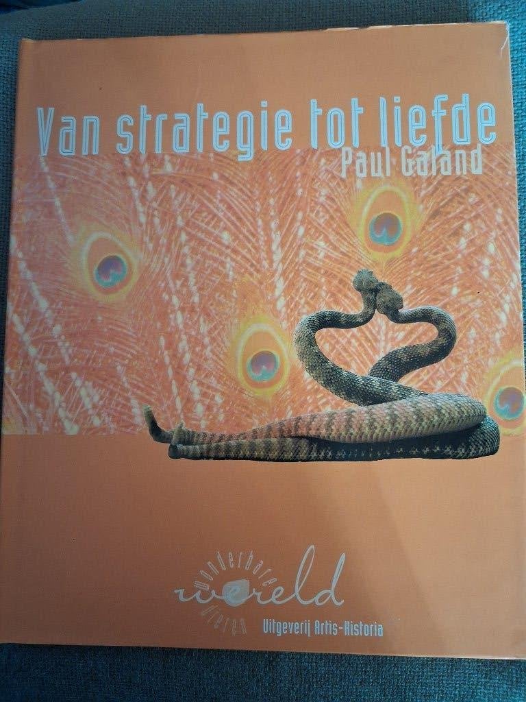 VAN STRATEGIE TOT LIEFDE - PAUL GALAND, Boeken, Ophalen of Verzenden, Overige diersoorten