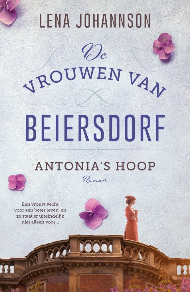 De vrouwen van Beiersdorf Antonia's hoop Lena Johanson432blz, Ophalen of Verzenden, Zo goed als nieuw