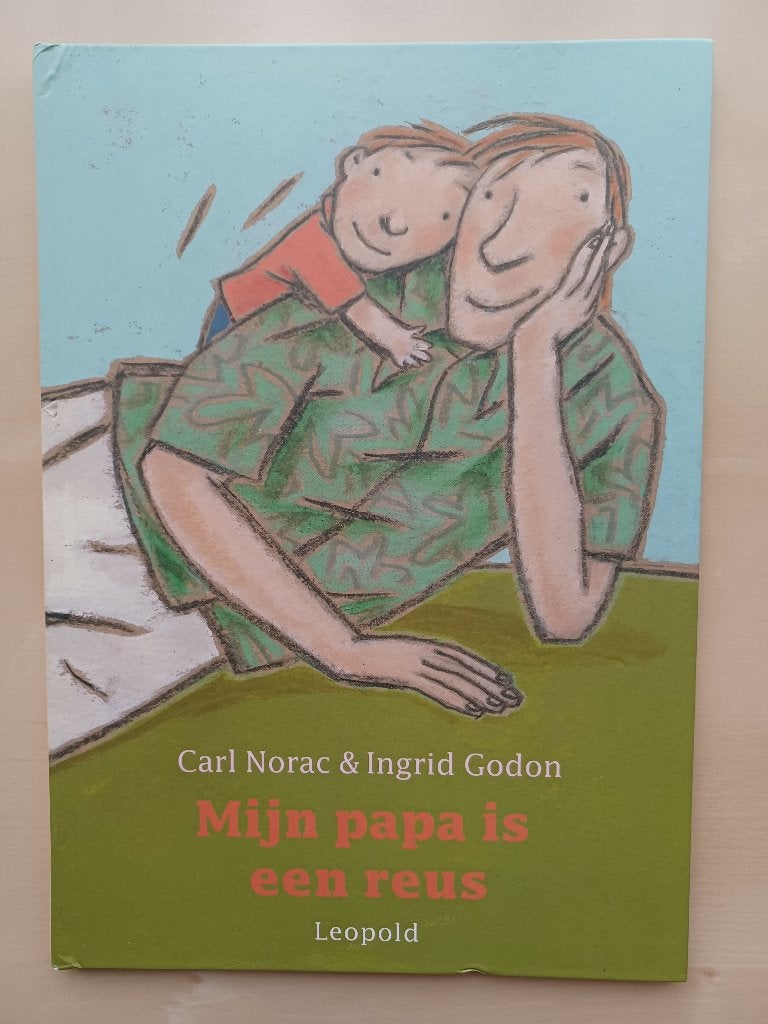 Mijn papa is een Reus / Carl Norac, Livres, Livres pour enfants | 4 ans et plus, Comme neuf, Fiction général, Garçon ou Fille