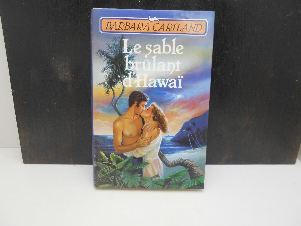 livre Barbara Cartland "Le' sable brulant d'Hawaï ", Livres, Enlèvement ou Envoi, Utilisé