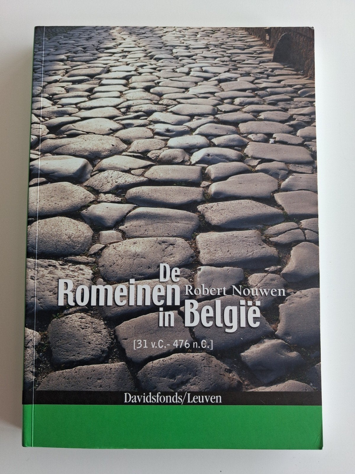 R. Nouwen - De Romeinen in Belgie, Boeken, Geschiedenis | Wereld, Ophalen of Verzenden, Zo goed als nieuw, R. Nouwen