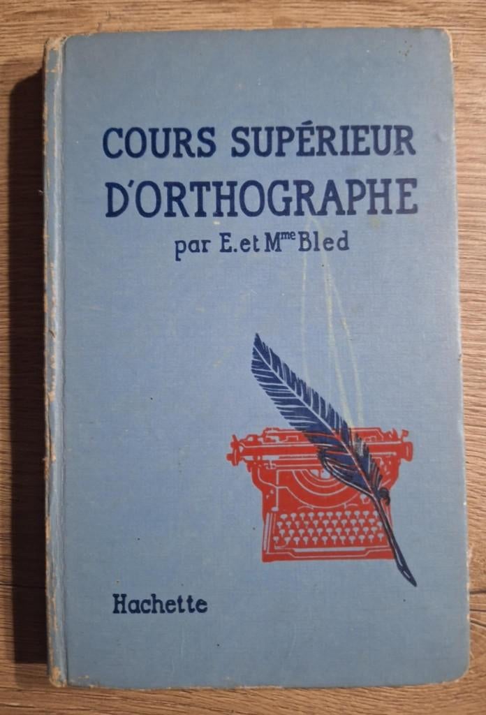 Cours supérieur d'orthographe, Enlèvement ou Envoi, Français, Utilisé, Enseignement secondaire inférieur