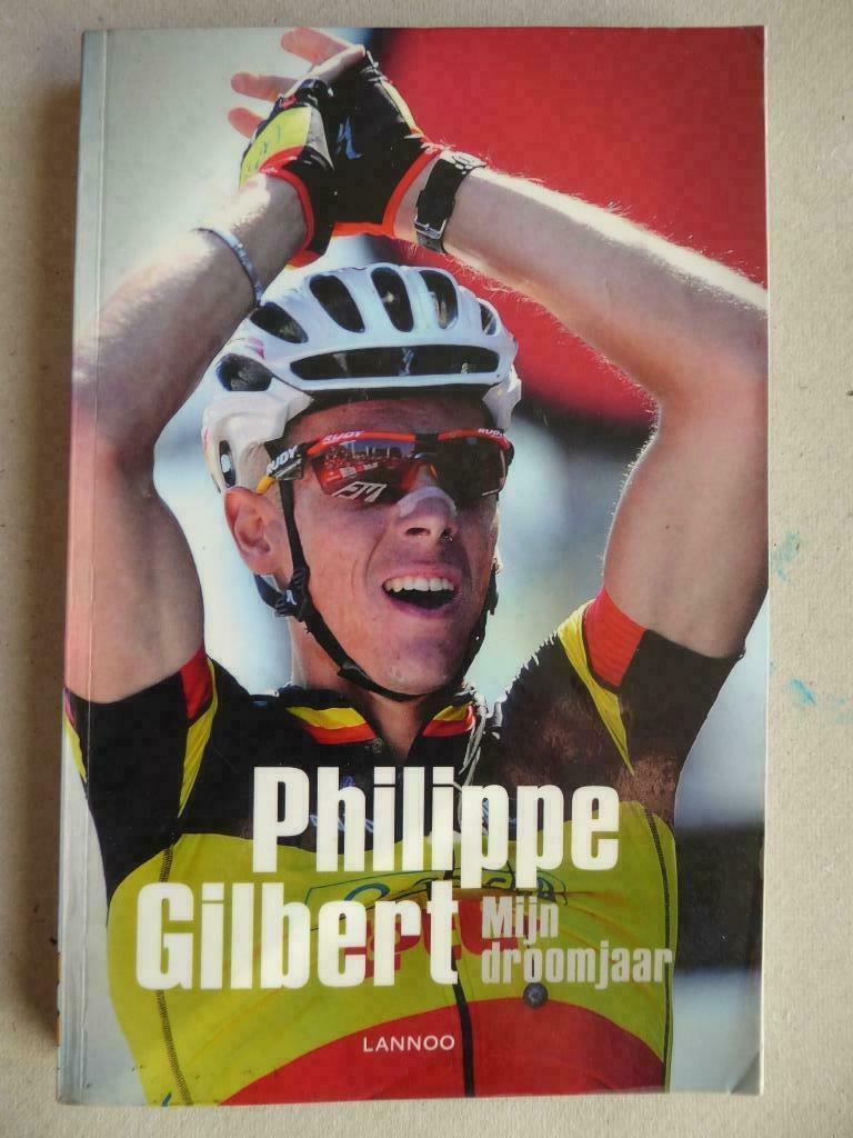 PHILIPPE GILBERT : MON ANNÉE DE RÊVE (LIVRE), Enlèvement ou Envoi, Comme neuf, Course à pied et Cyclisme