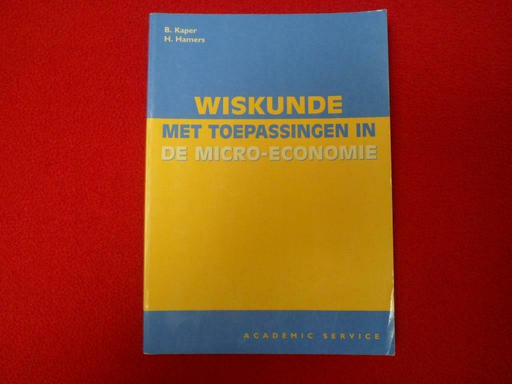 Wiskunde met toepassingen in de micro-economie, Ophalen of Verzenden, Gelezen, B. Kaper & H. Hamers
