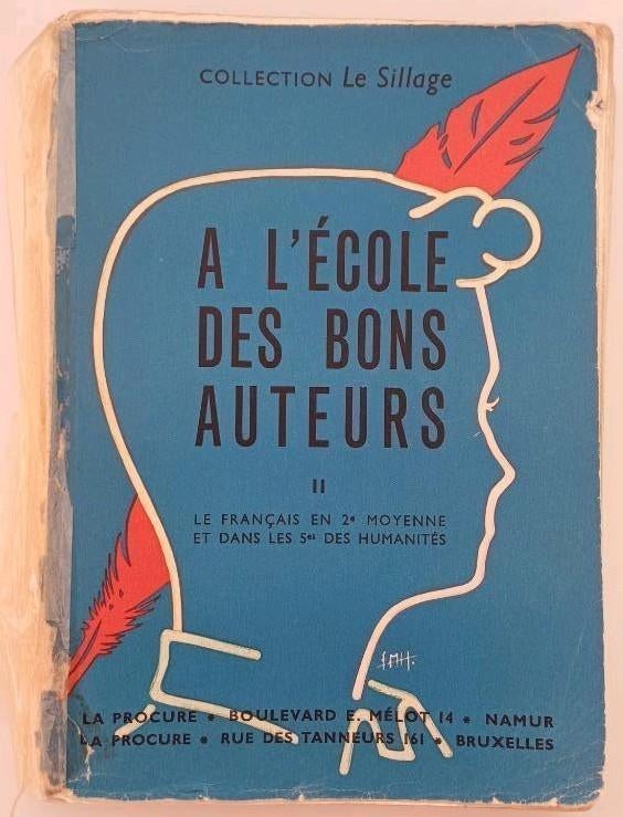 Livre ancien de 1954 : "À l'école des bons auteurs II", Antiek en Kunst, Antiek | Boeken en Manuscripten, Ophalen