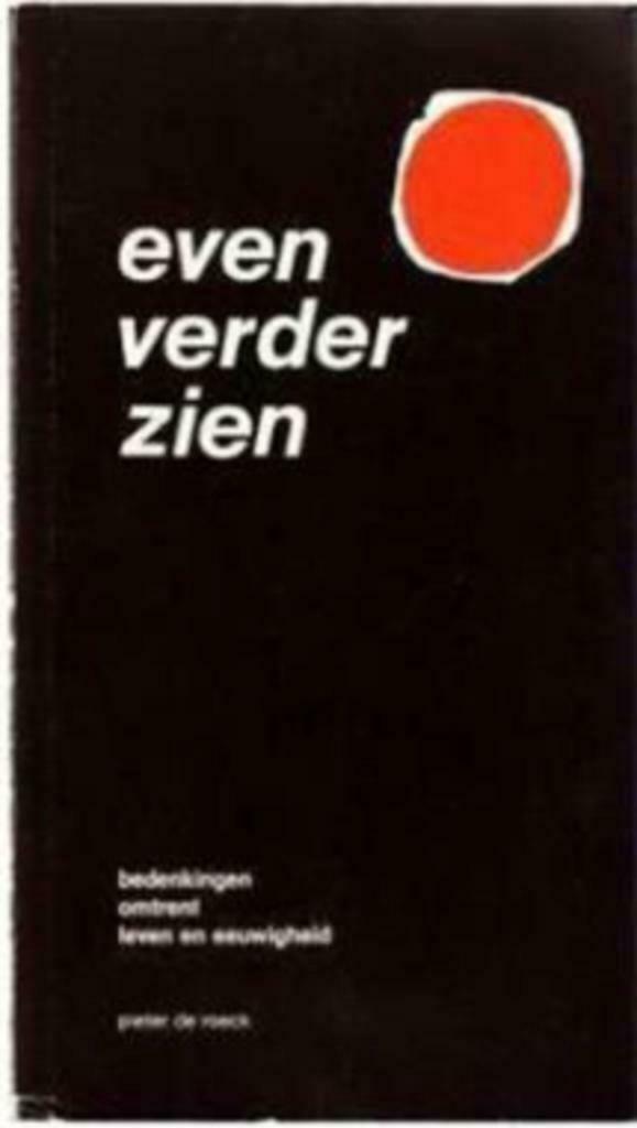 Even verder zien, Pieter De Roeck, Boeken, Ophalen of Verzenden, Gelezen