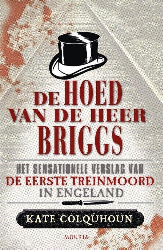 Te Koop Boek DE HOED VAN DE HEER BRIGGS Kate Colquhoun, Gelezen, Maatschappij en Samenleving, Ophalen of Verzenden, Kate Colquhoun