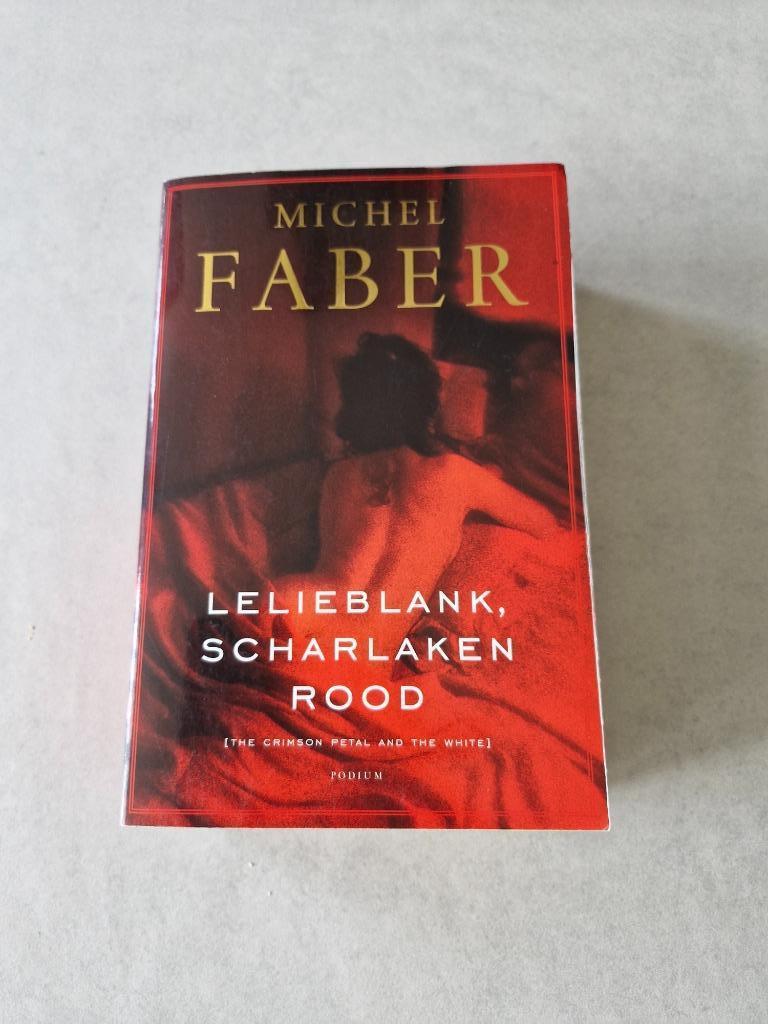 Lelieblank, scharlaken rood - Michel Faber, Verzenden, Gelezen, Michel Faber