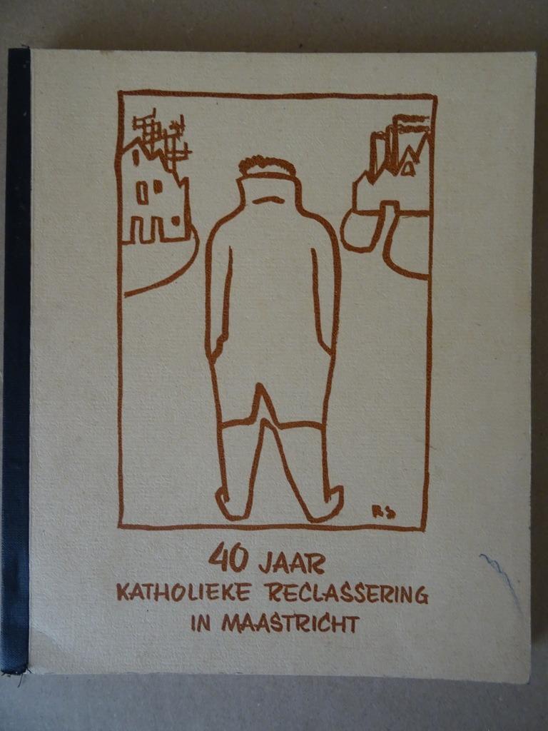 40 Jaar Katholieke reclassering in Maastricht 1959 Ongelezen, Boeken, Geschiedenis | Stad en Regio, Zo goed als nieuw, 20e eeuw of later